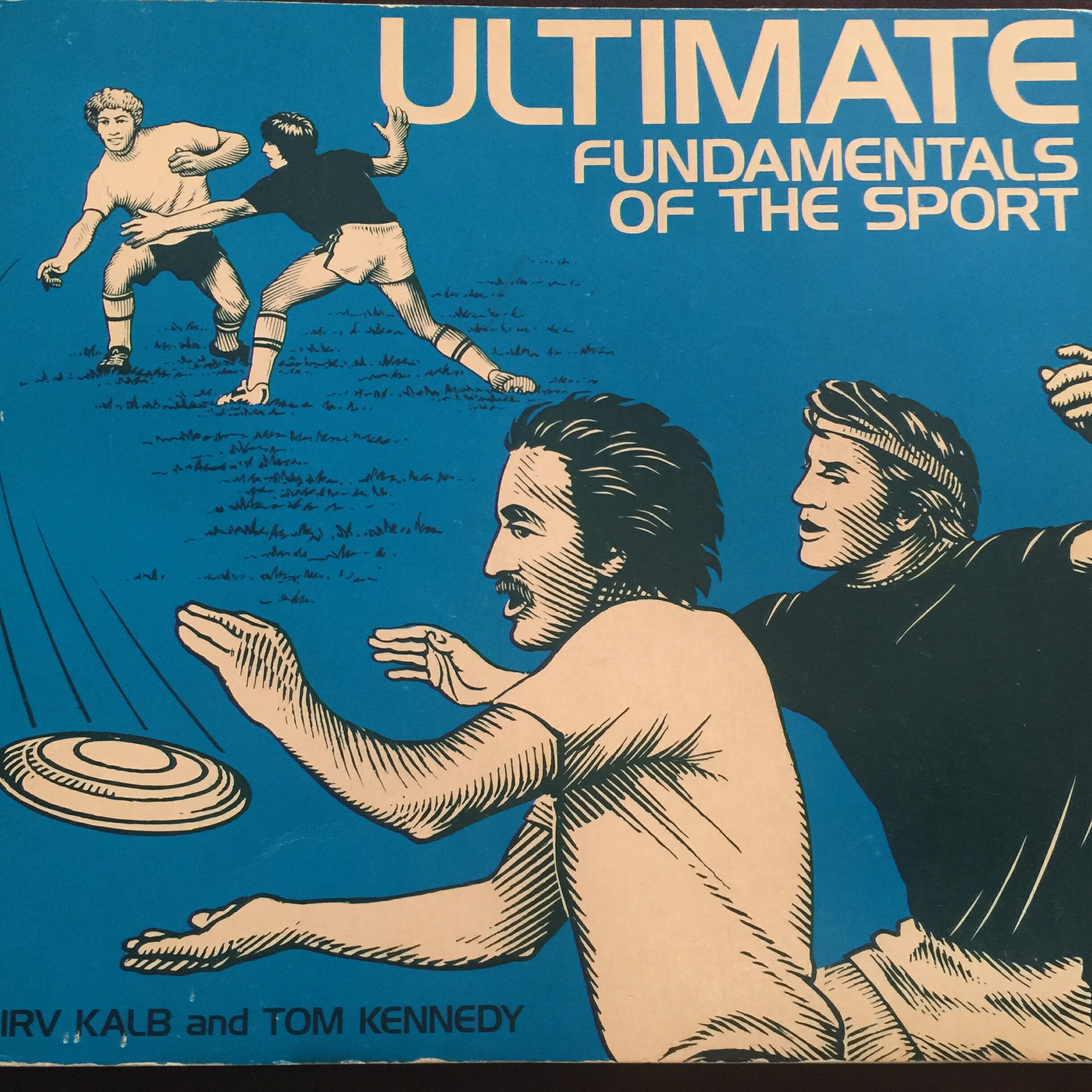 Ultimate: Fundamentals of the Sport.